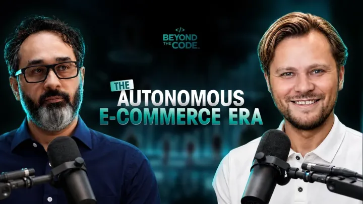 Beyond The Code Ep. 01: The Autonomous E-commerce Era